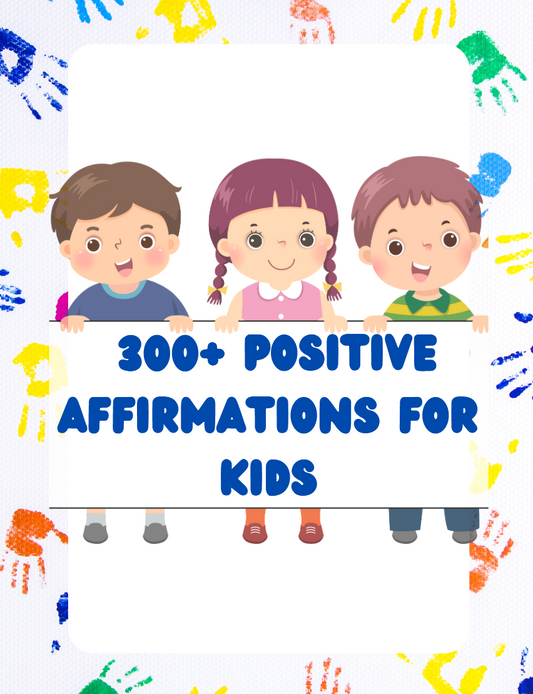 300+ Positive Affirmations for Kids – Printable Cards & Posters